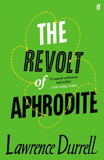 The Revolt of Aphrodite - Lawrence Durrell