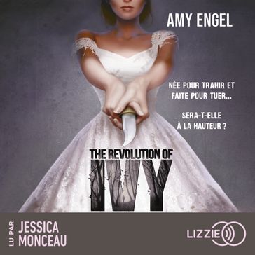 The Revolution of Ivy - Amy Engel