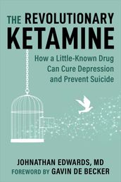 The Revolutionary Ketamine