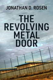 The Revolving Metal Door