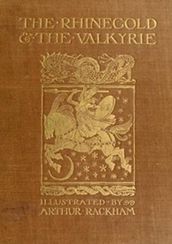 The Rhinegold & The Valkyrie (Annotated)