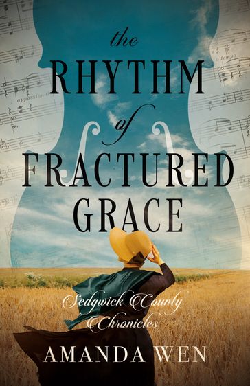 The Rhythm of Fractured Grace - Amanda Wen