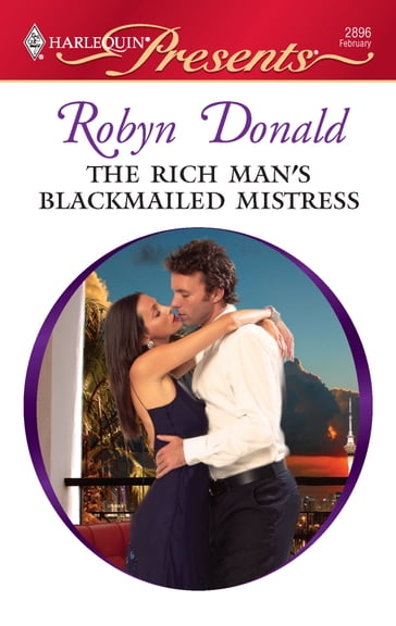 The Rich Man's Blackmailed Mistress - Robyn Donald