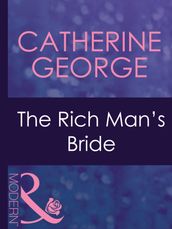 The Rich Man s Bride (Mills & Boon Modern) (Dinner at 8, Book 10)