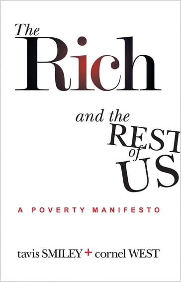 The Rich and the Rest of Us - Tavis Smiley - Cornel West