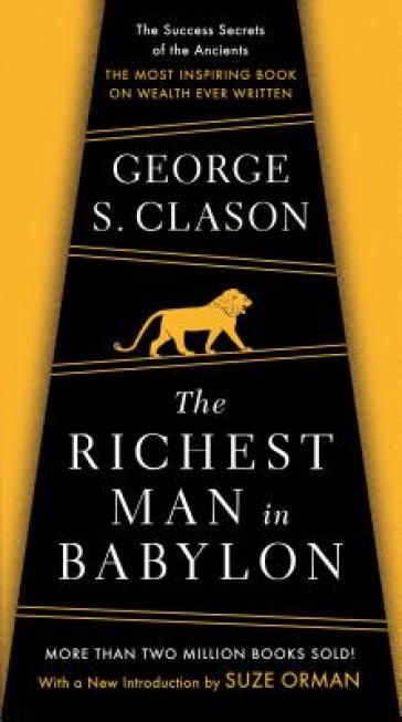 The Richest Man In Babylon - George S Clason