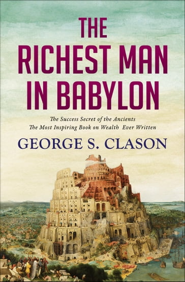 The Richest Man in Babylon - George S. Clason - Digital Fire