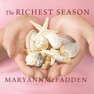 The Richest Season - Maryann McFadden