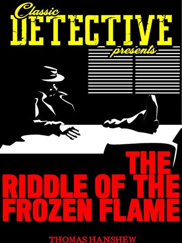 The Riddle Of The Frozen Flame - Thomas Hanshew