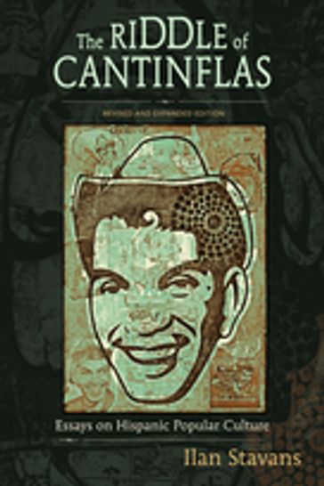The Riddle of Cantinflas - Ilan Stavans