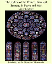 The Riddle of the Rhine; Chemical Strategy in Peace and War