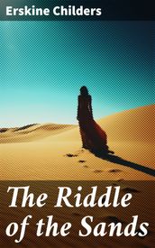 The Riddle of the Sands