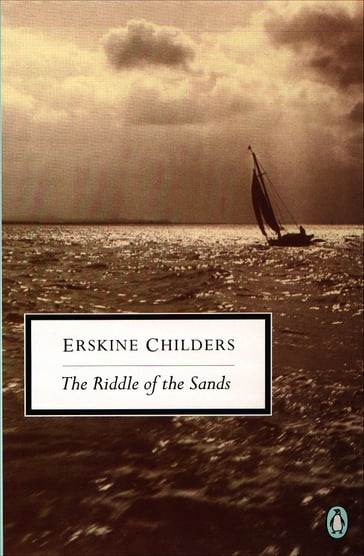 The Riddle of the Sands - Erskine Childers