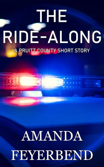 The Ride-Along - Amanda Feyerbend