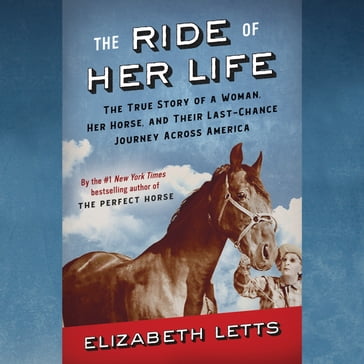 The Ride of Her Life - Elizabeth Letts