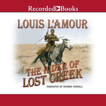 The Rider of Lost Creek - Louis L