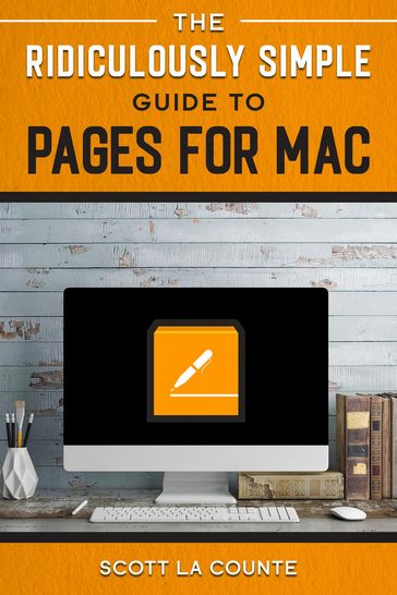 The Ridiculously Simple Guide to Pages - Scott La Counte