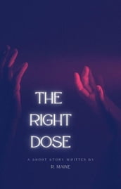 The Right Dose