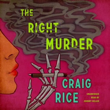 The Right Murder - Craig Rice