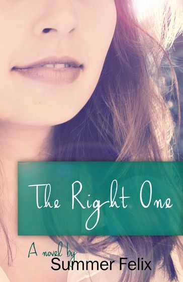 The Right One - Summer Felix