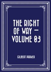 The Right of Way Volume 03