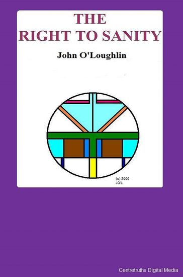 The Right to Sanity - John O