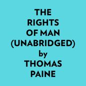 The Rights Of Man (Unabridged)