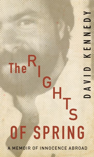 The Rights of Spring - David Kennedy