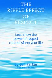 The Ripple Effect of Respect