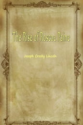The Rise Of Roscoe Paine