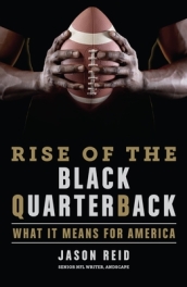 The Rise Of The Black Quarterback