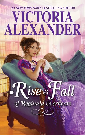 The Rise and Fall of Reginald Everheart - Victoria Alexander