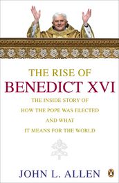 The Rise of Benedict XVI