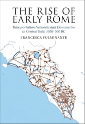 The Rise of Early Rome