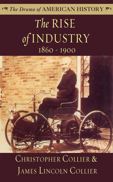 The Rise of Industry - Christopher Collier - James Lincoln Collier