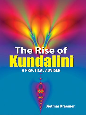 The Rise of Kundalin - Dietmar Kraemer