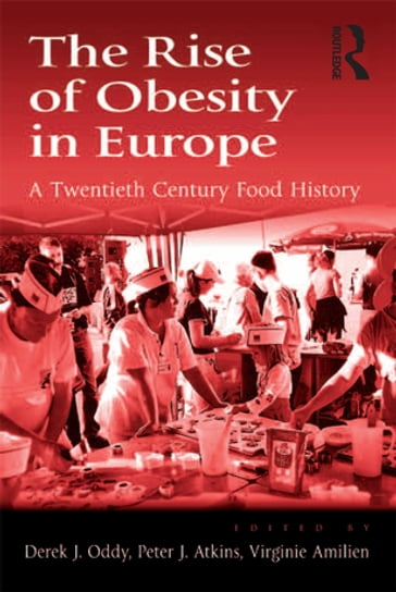 The Rise of Obesity in Europe - Derek J. Oddy