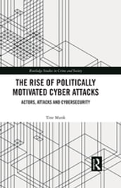 The Rise of Politically Motivated Cyber Attacks