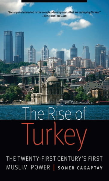 The Rise of Turkey - Soner Cagaptay