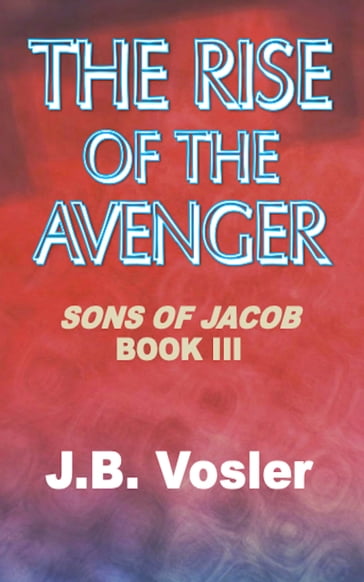 The Rise of the Avengers - J.B. Vosler