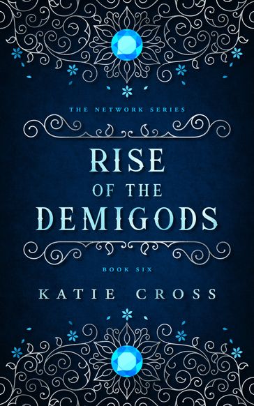 The Rise of the Demigods - Katie Cross