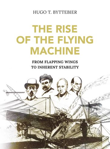 The Rise of the Flying Machine - Hugo Byttebier