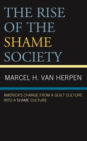 The Rise of the Shame Society