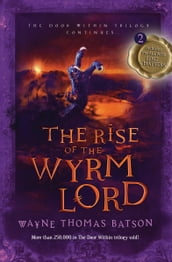 The Rise of the Wyrm Lord