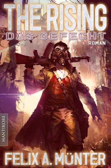 The Rising 2 - Das Gefecht - Felix A. Munter