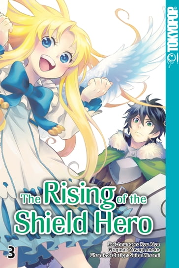 The Rising of the Shield Hero - Band 03 - Aiya Kyu - Seira Minami - Aneko Yusagi