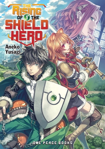 The Rising of the Shield Hero Volume 01 - Aneko Yusagi