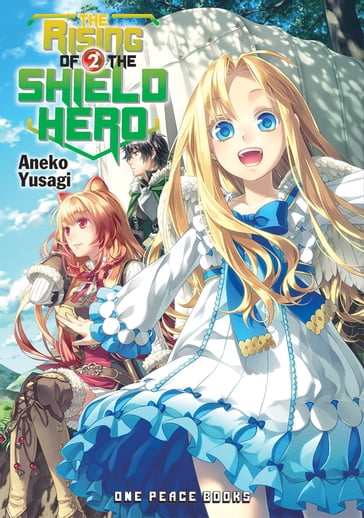 The Rising of the Shield Hero Volume 02 - Aneko Yusagi