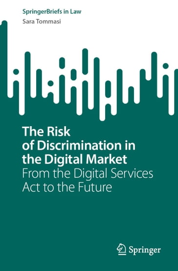 The Risk of Discrimination in the Digital Market - Sara Tommasi