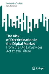 The Risk of Discrimination in the Digital Market